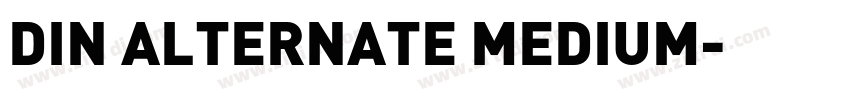 DIN ALTERNATE MEDIUM字体转换